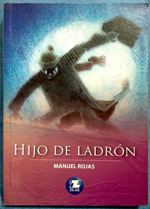 Hijo de Ladrón by Manuel Rojas