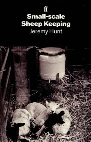 Small-Scale Sheep-Keeping by Jeremy Hunt
