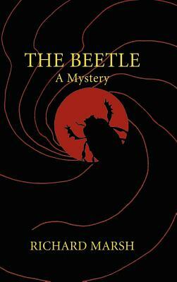 The Beetle by Richard Marsh