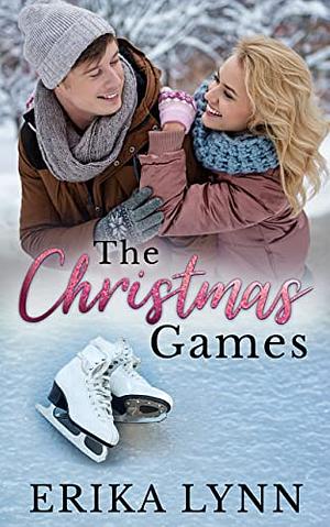 The Christmas Games by Erika Lynn