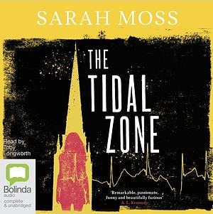 The Tidal Zone by Sarah Moss