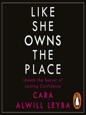 Like She Owns the Place by Cara Alwill Leyba