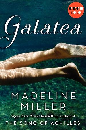 Galatea by Madeline Miller