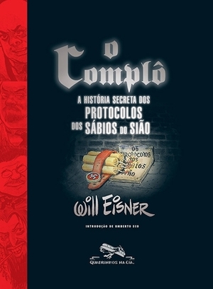 O Complô: A história secreta dos Protocolos dos Sábios do Sião by Will Eisner, André Conti