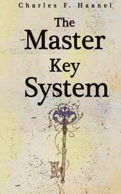 The Master Key System by Charles F. Haanel