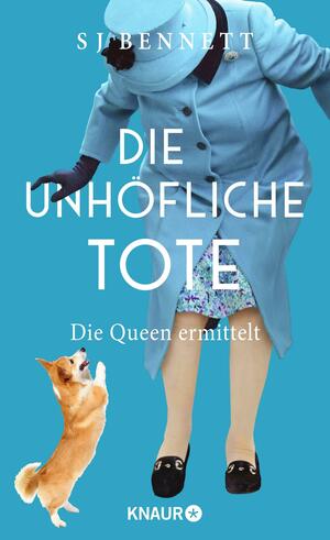 Die unhöfliche Tote by S.J. Bennett