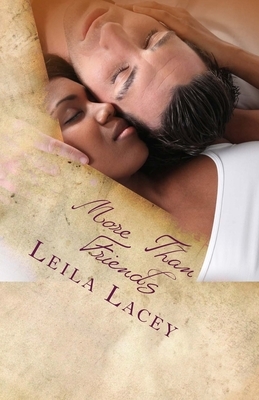 More Than Friends: Book Two: To Friends With Benefits by Leila Lacey