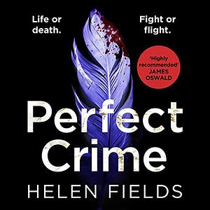 Perfect Crime by Helen Sarah Fields