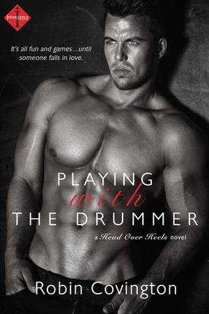 Playing With The Drummer by Robin Covington