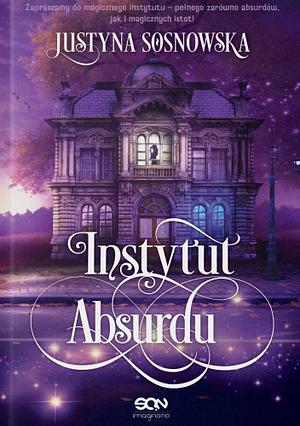 Instytut absurdu  by Justyna Sosnowska