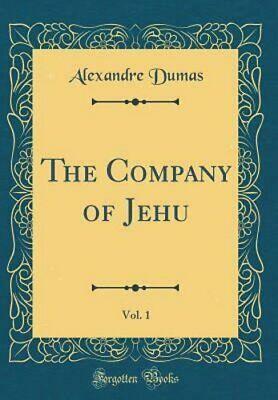 The Company of Jehu, Vol. 1 by Alexandre Dumas