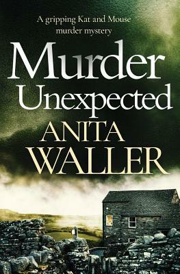 Murder Unexpected by Anita Waller