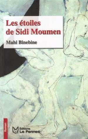 Les étoiles de Sidi Moumen by Mahi Binebine