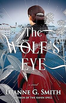 The Wolf's Eye by Luanne G. Smith