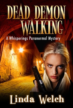 Dead Demon Walking by Linda Welch