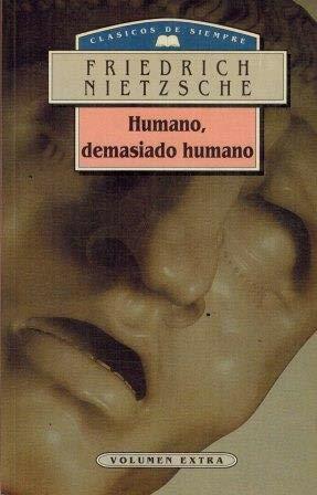 Humano, demasiado humano by Friedrich Nietzsche