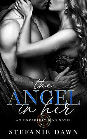 The Angel in Her by Stefanie Dawn