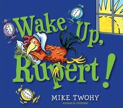 Wake Up, Rupert!: with audio recording by Mike Twohy