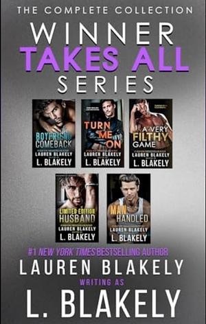 The Winner Takes All Complete Collection by L. Blakely