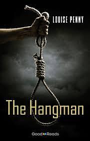 The Hangman by Louise Penny