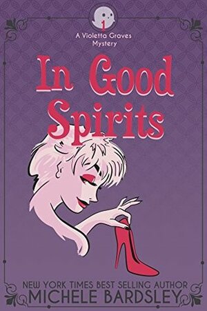 In Good Spirits by Michele Bardsley