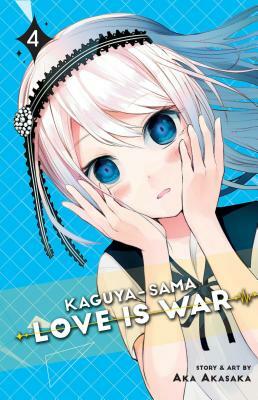 Kaguya-Sama: Love Is War, Vol. 4 by Aka Akasaka