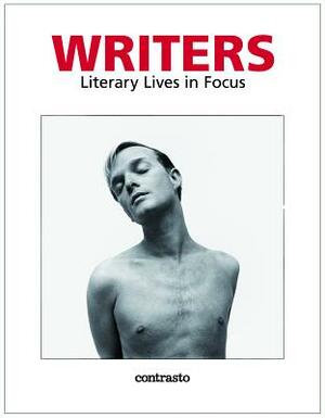 Writers: Literary Lives in Focus by Goffredo Fofi