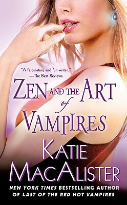 Zen and the Art of Vampires: A Dark Ones Novel by Katie MacAlister