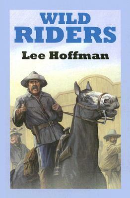 Wild Riders by Lee Hoffman