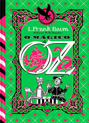 O Mágico de Oz by L. Frank Baum