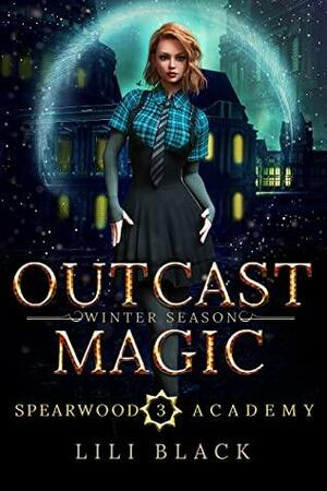 Outcast Magic: Winter Season by Lyn Forester, LA Kirk, Lili Black