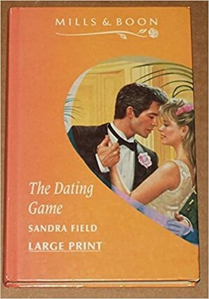 The Dating Game by Sandra Field