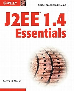 J2EE 1.4 Essentials by Walsh