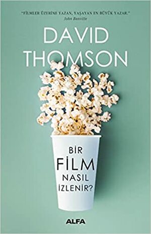 Bir Film Nasıl İzlenir? by David Thomson