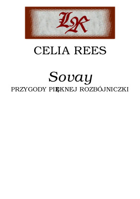Sovay - Przygody pięknej rozbójniczki by Celia Rees