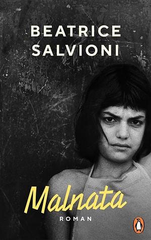 Malnata: Roman by Beatrice Salvioni