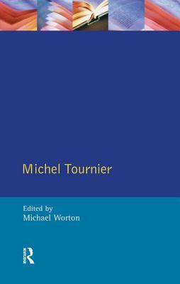 Michel Tournier by Michael Worton