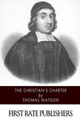 The Christian's Charter by Thomas Watson