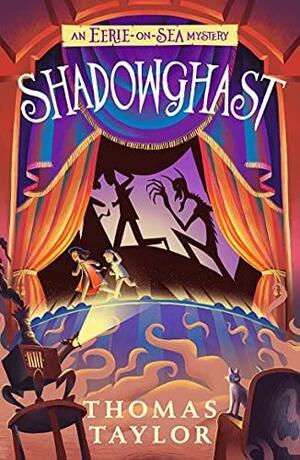 Shadowghast by Thomas Taylor