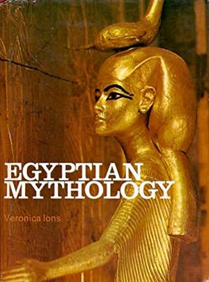 Egyptian Mythology by Veronica Ions