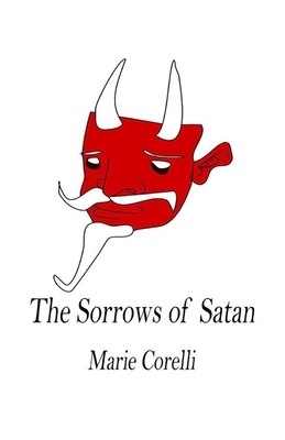 The Sorrows of Satan Illustrated by Marie Corelli