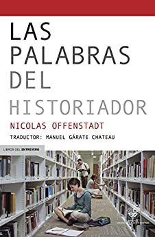 Las palabras del historiador: Diccionrio de conceptos by Nicolas Offenstadt