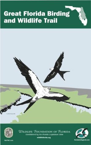 The Great Florida Birding and Wildlife Trail Guide - East Section by Mark Kiser
