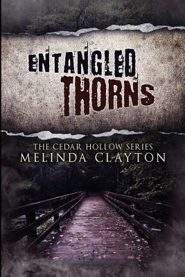 Entangled Thorns by Melinda Clayton