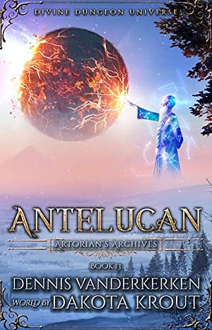 Antelucan by Dakota Krout, Dennis Vanderkerken