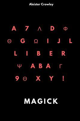 Magick by Aleister Crowley