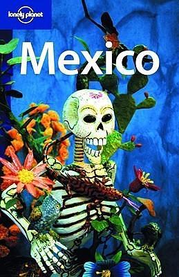 Lonely Planet Mexico, 11th Edition by John Noble, Lonely Planet, Lonely Planet