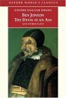 The Devil Is an Ass: And Other Plays by Ben Jonson