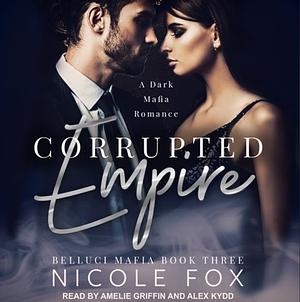 Corrupted Empire by Nicole Fox