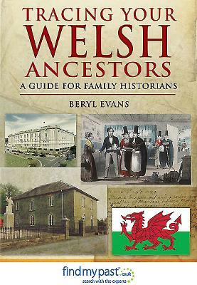Tracing Your Welsh Ancestors: A Guide for Family Historians by Beryl Evans